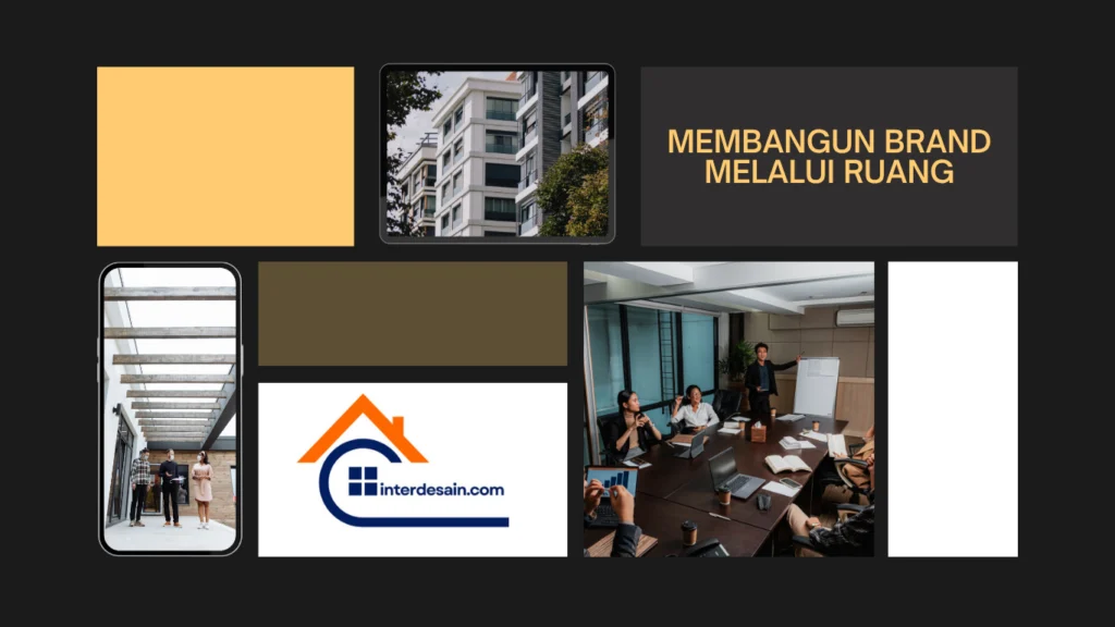 Membangun Brand Melalui Ruang Membangun Brand Melalui Ruang